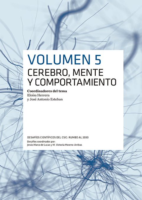 Libros CSIC. Volumen 5. Cerebro, mente y comportamiento