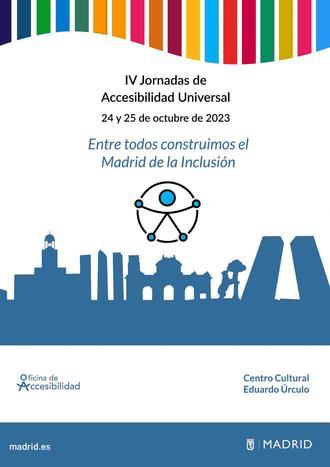 IV Jornadas de Accesibilidad Universal del Ayuntamiento de Madrid 2023