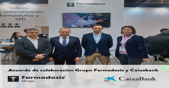 Grupo Farmadosis y CaixaBank firman firman un acuerdo de colaboración para promover la transformación digital de las oficinas de farmacia