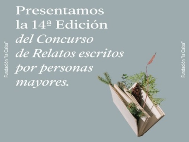 Concurso de Relatos escritos por personas mayores. Fundación 'la Caixa' y Radio Nacional de España