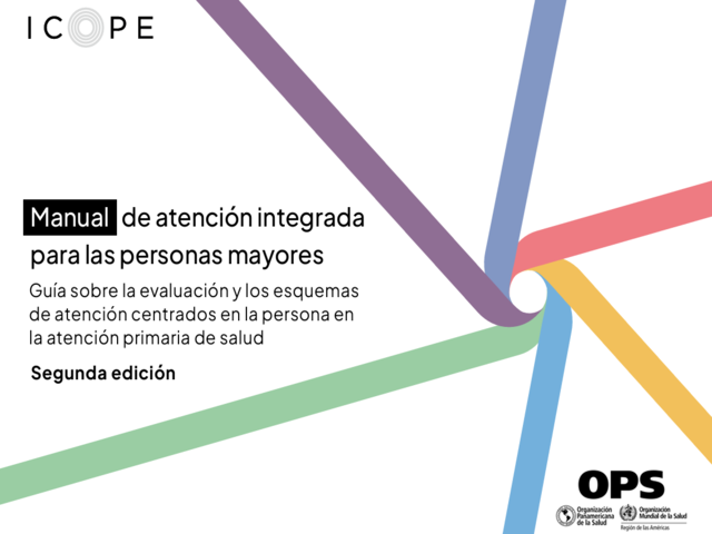 La estrategia ICOPE propone transformar la atención primaria para mantener la autonomía, prevenir el deterioro y coordinar mejor los cuidados