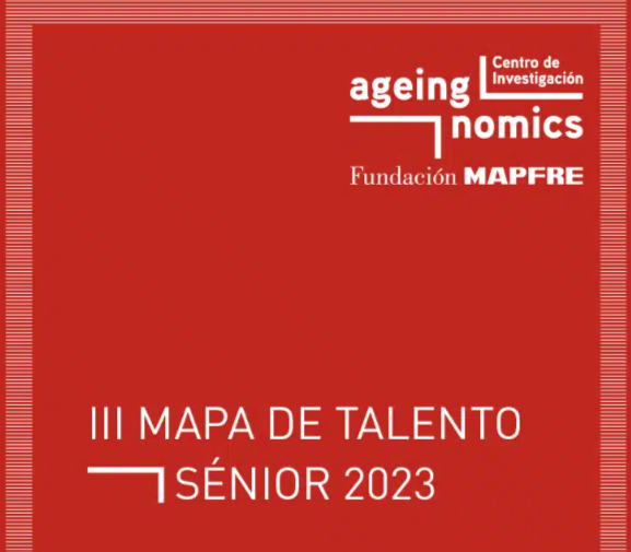 Fundación MAPFRE: Explorando el III Mapa del Talento Senior