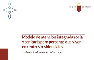 Murcia crea un modelo común entre residencias y sanidad