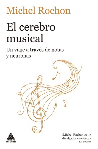 Libro: El cerebro musical: Un viaje a través de notas y neuronas