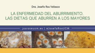 “Las dietas que aburren a los mayores”: un reto para la salud en centros sociosanitarios