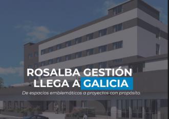 Rosalba Gestión llega a Galicia con una nueva residencia de 161 plazas en Vilalba que reconvierte el histórico Hotel Villamartín