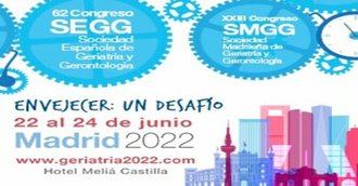 62 Congreso de la Sociedad Española de Geriatría y Gerontología y el 23 Congreso de la Sociedad Madrileña de Geriatría y Gerontología