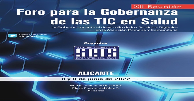 XII Foro para la Gobernanza de las TIC en salud 2022 de la Sociedad Española de Informática de la Salud