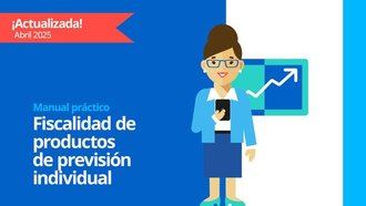 Manual práctico: claves fiscales de los productos de previsión individual