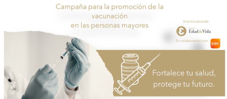 Campaña de concienciación de la Fundación Edad&Vida sobre la importancia de la vacunación en las personas mayores