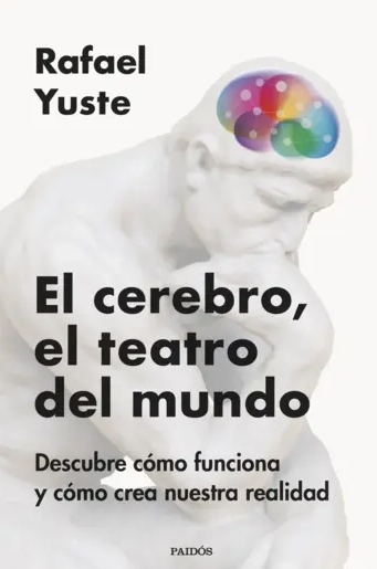 El cerebro, el teatro del mundo