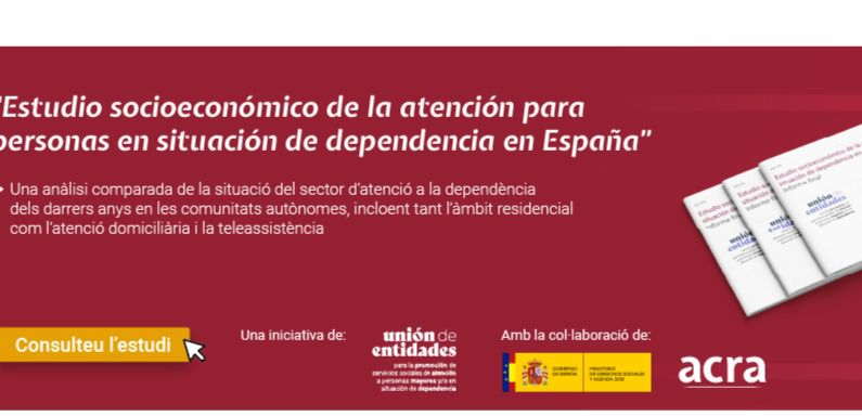 Estudio Socioeconómico de la Atención Residencial para Personas en Situación de Dependencia en España