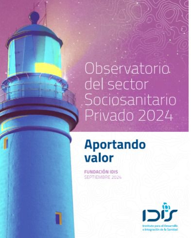 Fundación IDIS presenta el informe “Observatorio del Sector Sociosanitario Privado”