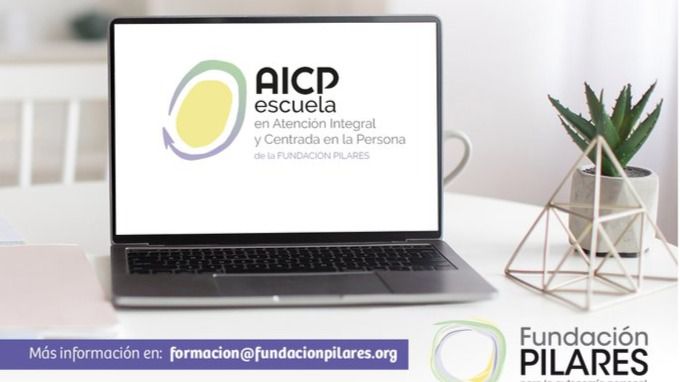 El Certificado AICP de Fundación Pilares impulsa un nuevo modelo de cuidados centrado en la persona