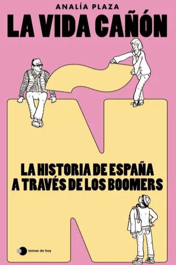 Libtos. “La vida cañón”: España vista a través de los boomers