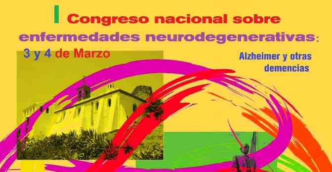 I Congreso Nacional sobre Enfermedades Neurodegenerativas del 3 y 4 de marzo en Archidona, Málaga.