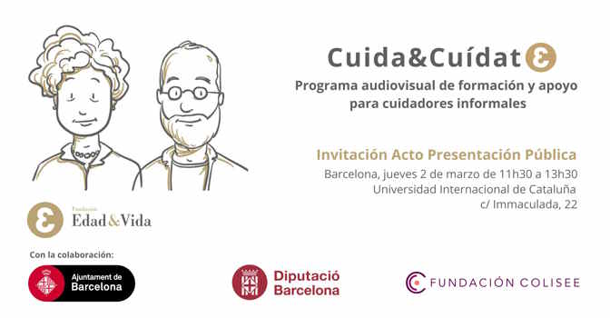 Qué es el programa Cuida&Cuídate de la Fundación Edad&Vida: se presenta en un acto el 2 de marzo en Barcelona.