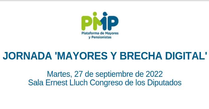 Jornada ‘Mayores y Brecha Digital’ de la PMP el 27 de septiembre en el Congreso