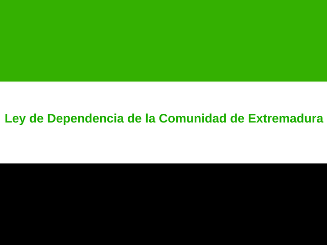 Ley de Dependencia de la Comunidad de Extremadura