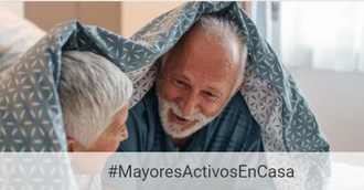 #MayoresActivosEnCasa, nueva iniciativa para no aburrirse durante el confinamiento