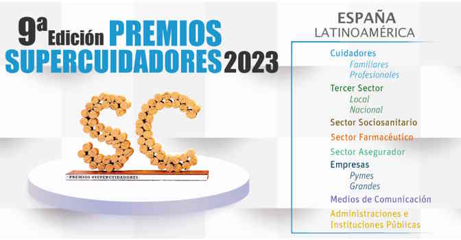 Abierto el plazo de presentación de candidaturas a los Premios SUPERCUIDADORES 2023