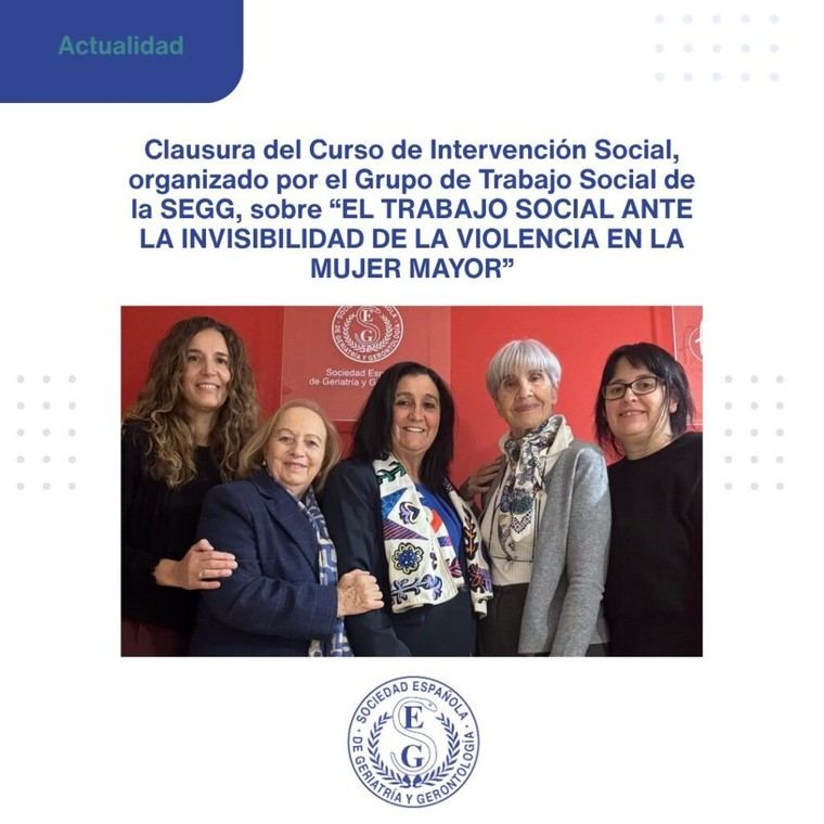 Culminación del Curso sobre Violencia en Mujeres Mayores de la SEGG