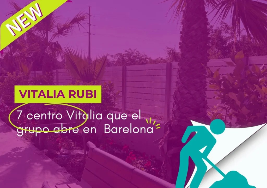 Vitalia Rubí abrirá sus puertas en Barcelona como nuevo centro de cuidado para mayores