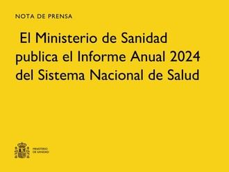 Sanidad presenta el Informe Anual 2024 del Sistema Nacional de Salud