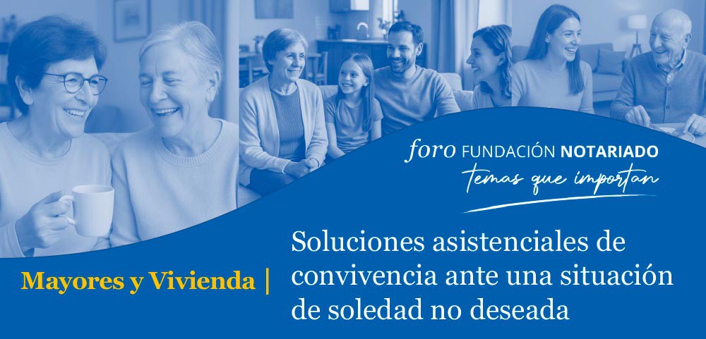Jornada sobre convivencia para combatir la soledad no deseada organizada por Fundación Notariado y PMP