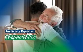 Ética en la atención a mayores: justicia y equidad como fundamentos