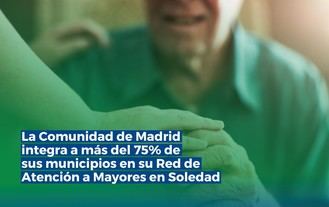 Madrid integra más del 75% de sus municipios en la Red de Atención a Mayores Solitarios