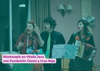 Atención Clown lleva risoterapia a residentes de Vitalia Jaca