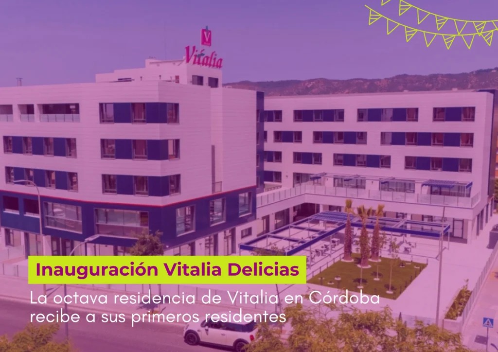 Vitalia Delicias inaugura su residencia para mayores en Córdoba