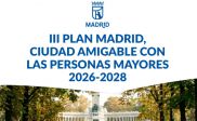 Madrid activa su III Plan de Ciudad Amigable con Mayores 2026-28