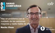 Ignacio Vivas reflexiona sobre el futuro de los cuidados para mayores en el podcast 'Sanas Compañías'