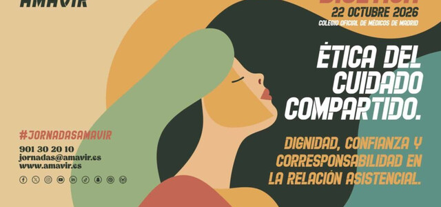 El Comité de Bioética de Amavir celebrará su séptima jornada en Madrid el 22 de octubre, centrada en la 'Ética del cuidado compartido: dignidad, confianza 