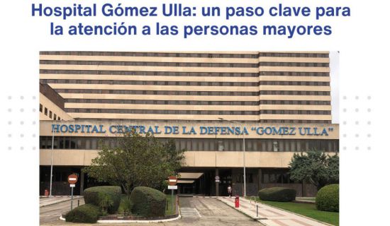 El Hospital Central de la Defensa Gómez Ulla ha incorporado un nuevo Servicio de Geriatría, completando así la red asistencial en la Comunidad de Madrid. E