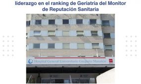 El Hospital General Universitario Gregorio Marañón se mantiene en la primera posición del ranking de Geriatría del Monitor de Reputación Sanitaria (MRS), r
