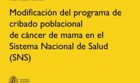 El Ministerio de Sanidad ha aprobado la ampliación del programa de cribado de cáncer de mama para incluir a mujeres de entre 45 y 74 años, aumentando así l